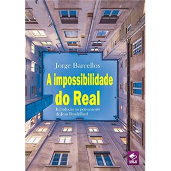 A Impossibilidade Do Real Jorge Barcellos - Outros Livros - Jorge ...