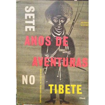 Sete anos de aventuras no tibete. [2.ª edição] - 1