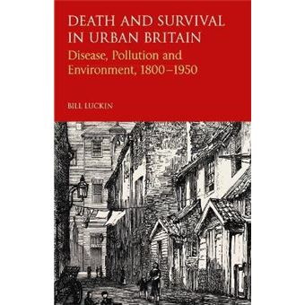 Death and Survival in Urban Britain - Disease, Pollution and Environment, 1850-1950 - Hardback - 2015 - 1