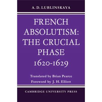 French Absolutism - The Crucial Phase, 1620-1629 - Paperback - 2008 - 1