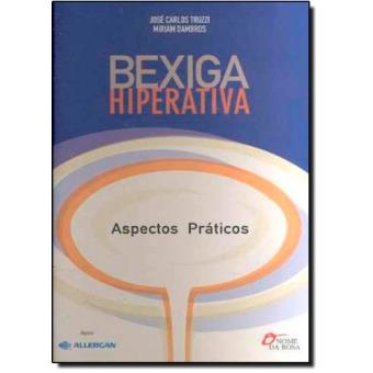 Bexiga Hiperativa Aspectos Praticos - 1