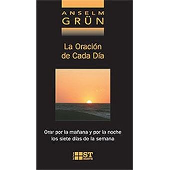 La oracion de cada dia. orar por la maÑana y la noch