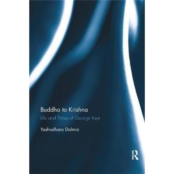 Buddha To Krishna Life And Times Of George Keyt - 1