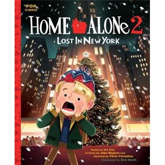 Home Alone 2 Lost In New York The Classic Illustrated Storybook 7 Pop Classics - 1