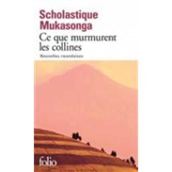 Ce Que Murmurent Les Collines Nouvelles Rwandaises - 1
