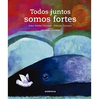 Todos Juntos Somos Fortes - 1