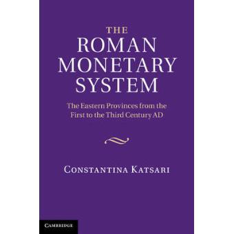 The Roman Monetary System - The Eastern Provinces from the First to the Third Century AD - Hardback - 2011 - 1