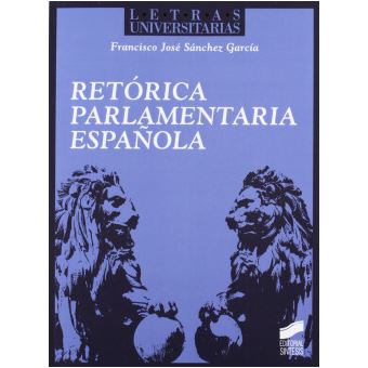 Retorica Parlamentaria Española - 1