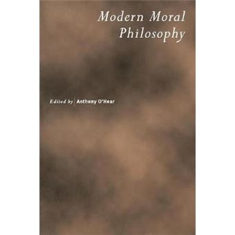 Modern Moral Philosophy - Royal Institute of Philosophy Supplement: 54 - Paperback - 2004 - 1