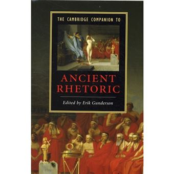 The Cambridge Companion to Ancient Rhetoric - Paperback - 2009 - 1