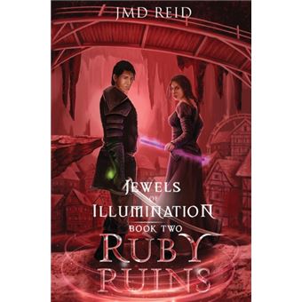 Ruby Ruins Jewels of Illumination, Book Two - 1