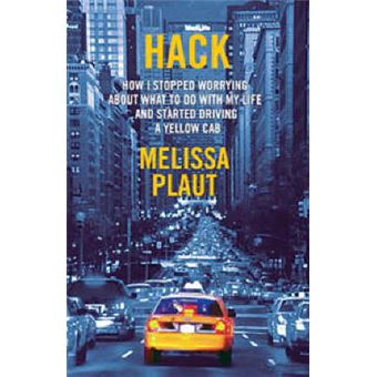 Hack How I Stopped Worrying About What To Do With My Life And Started Driving A Yellow Cab - 1