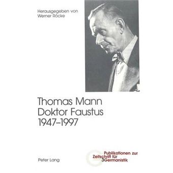 Thomas Mann, Doktor Faustus, 19471997 2, Unvernderte Auflage 3 Publikationen Zur Zeitschrift Fr Germanistik - 1