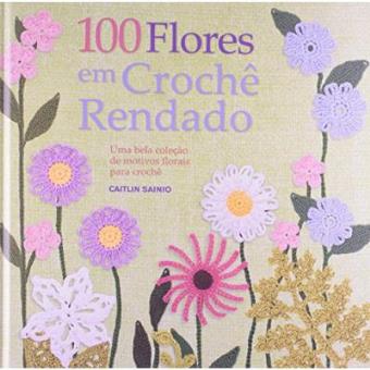 100 Flores Em Crochê Rendado - 1