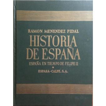 Historia de españa, tomo xix - españa en tiempo de felipe ii (1556-1598). [2 vols.] - 1