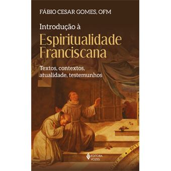 Introdução À Espiritualidade Franciscana - 1