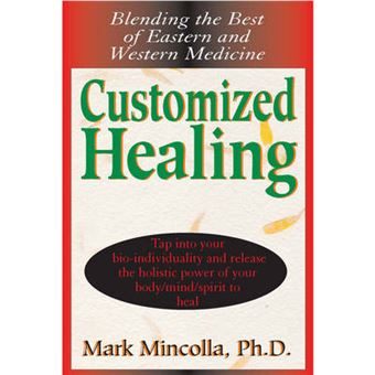 Customized Healing Blending the Best of Eastern and Western Medicine - 1