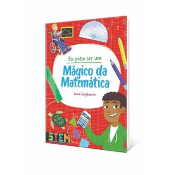 Eu Posso Ser Um Magico Da Matemática - 1