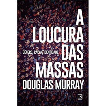 A Loucura Das Massas - 1
