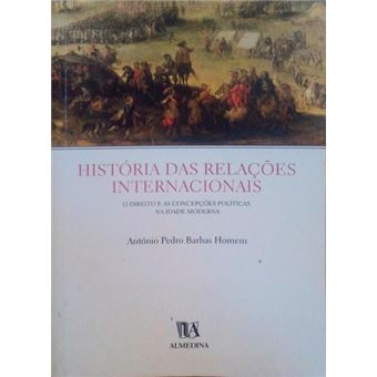 História das relações internacionais. o direito e as concepções políticas na idade moderna. - 1