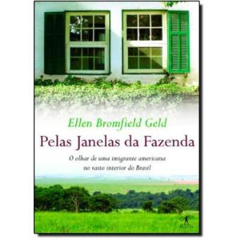 Pelas Janelas Da Fazenda - 1