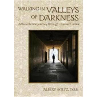 Walking In Valleys Of Darkness - 1