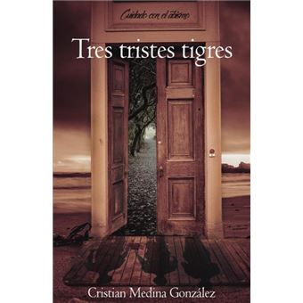 Tres Tristes Tigres - 1