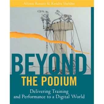Beyond the Podium - Delivering Training and Performance to a Digital World - Paperback - 2001 - 1