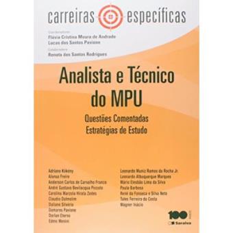 Analista E Técnico Do Mpu. Questões Comentadas. Estratégias De Estudo - Coleção Carreiras Específicas - 1