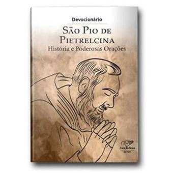 Devocionário - São Pio de Pietrelcina - História e Poderosas Orações - 1