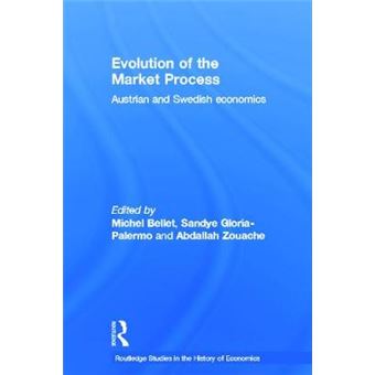 Evolution of the Market Process - Austrian and Swedish Economics - Paperback - 2012 - 1