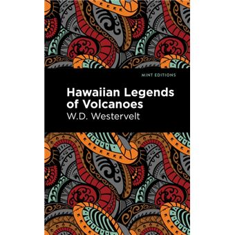 Hawaiian Legends Of Volcanoes - 1