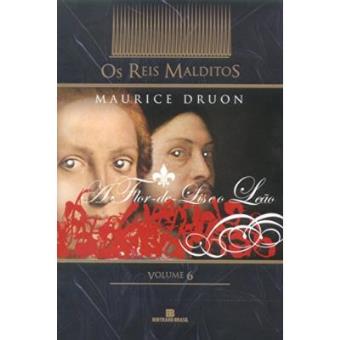 A Flor-De-Lis E O Leão. Coleção Os Reis Malditos - Volume 6 - 1