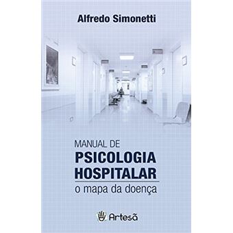 Manual De Psicologia Hospitalar: O Mapa Da Doença - 1