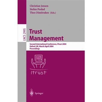 Trust Management - Second International Conference, Itrust 2004, Oxford, UK, March 29 - April 1, 2004, Proceedings - Paperback - 2004 - 1