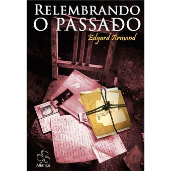 Relembrando o Passado - 1