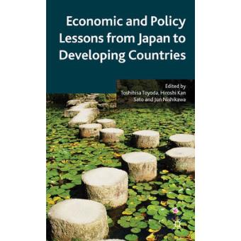 Economic and Policy Lessons from Japan to Developing Countries - Hardback - 2011 - 1