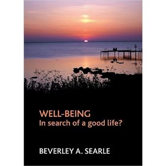 Well-being - In Search of a Good Life? - Hardback - 2008 - 1