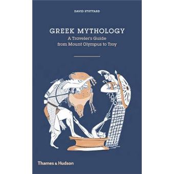 Greek Mythology A Traveller'S Guide From Mount Olympus To Troy - 1