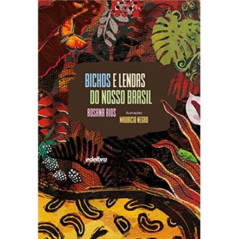 Bichos E Lendas Do Nosso Brasil - 1
