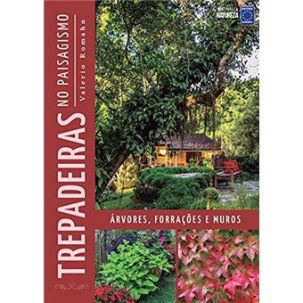 Trepadeiras No Paisagismo: Árvores, Forrações E Muros - 1