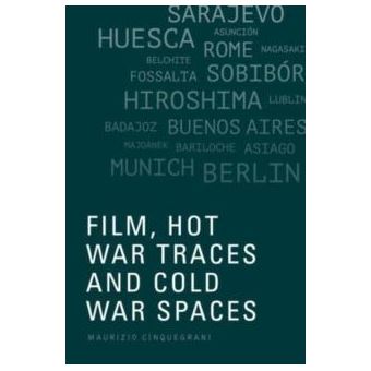 Film Hot War Traces And Cold War Spaces - 1