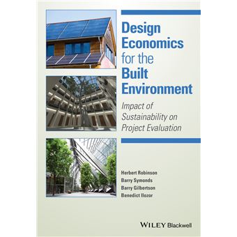 Design Economics for the Built Environment - Impact of Sustainability on Project Evaluation - Paperback - 2014 - 1