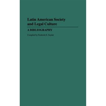 Latin American Society and Legal Culture - A Bibliography - Hardback - 1985 - 1