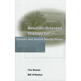 Solution-oriented Therapy for Chronic and Severe Mental Illness - Hardback - 1998 - 1