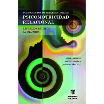 Fundamentos De Intervención En Psicomotricidad Relacional - 1