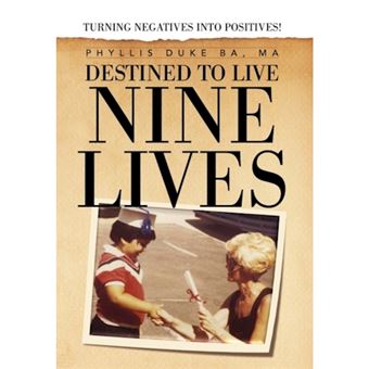 Destined to Live Nine Lives - Hardback - 2010 - 1