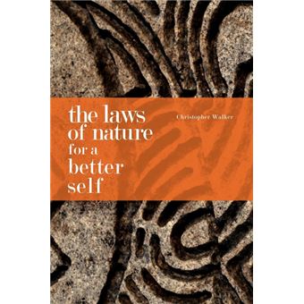 The Laws of Nature for a Better Self - Paperback - 2008 - 1