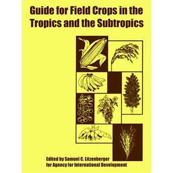 Guide for Field Crops in the Tropics and the Subtropics - Paperback / softback - 2005 - 1