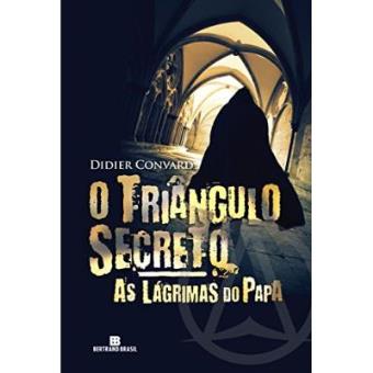 O Triângulo Secreto. As Lágrimas Do Papa - Volume 1 - 1